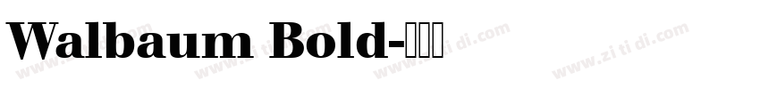 Walbaum Bold字体转换